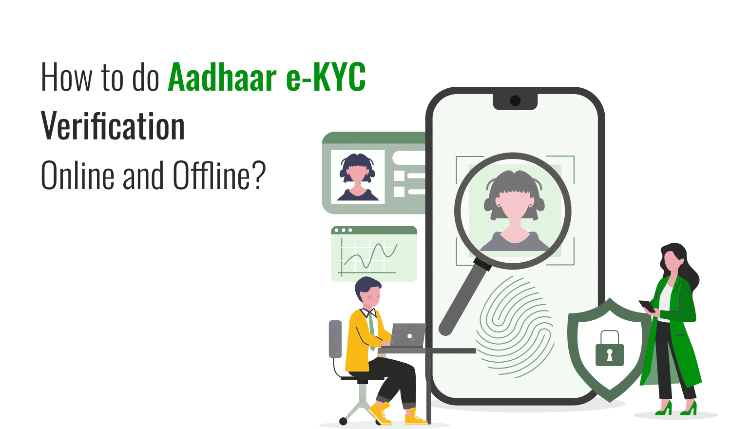 How to Get Aadhaar e-KYC or e-KYC Verification Online & Offline?